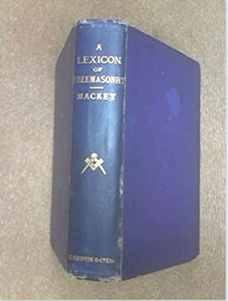 A Lexicon of Freemasonry Containing a Definition of All Its Communicable Terms,Etc