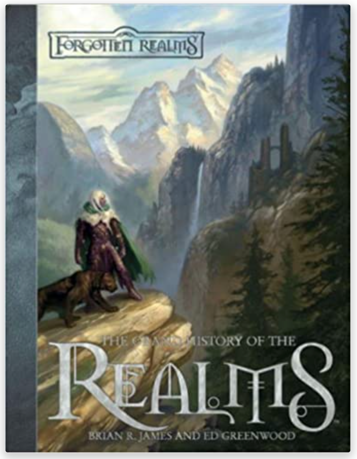 A Grand History of The Forgotten Realms - Brian R. James