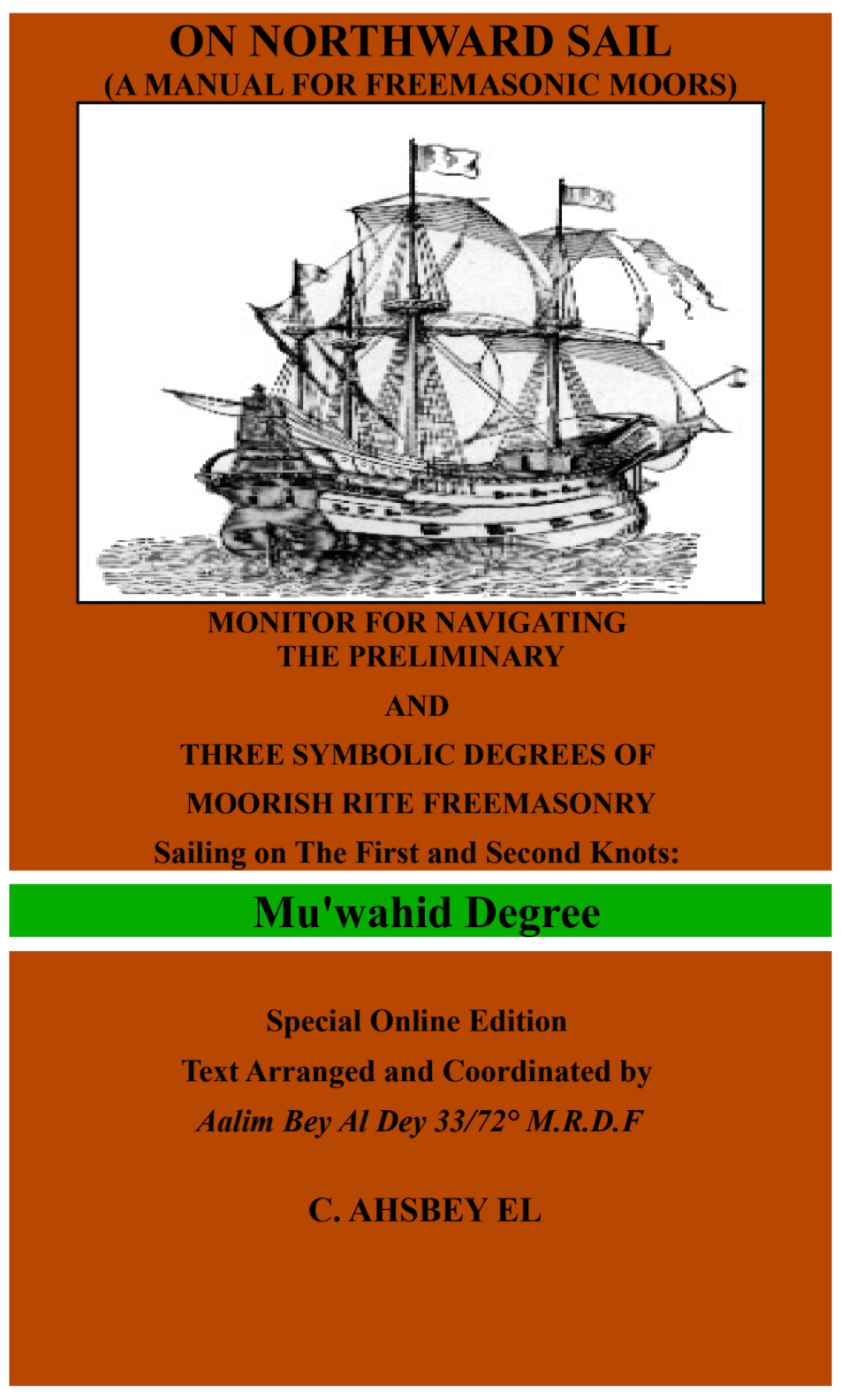 ON NORTHWARD SAIL (A MANUAL FOR FREEMASONIC MOORS)