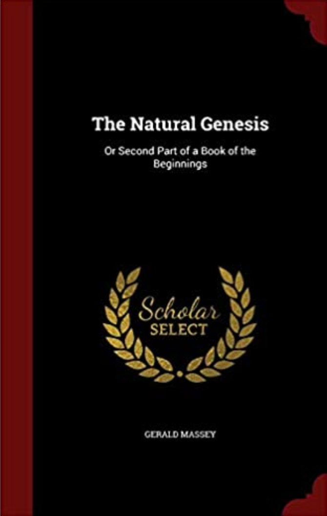 The Natural Genesis: Or Second Part of a Book of the Beginnings Vol. 2