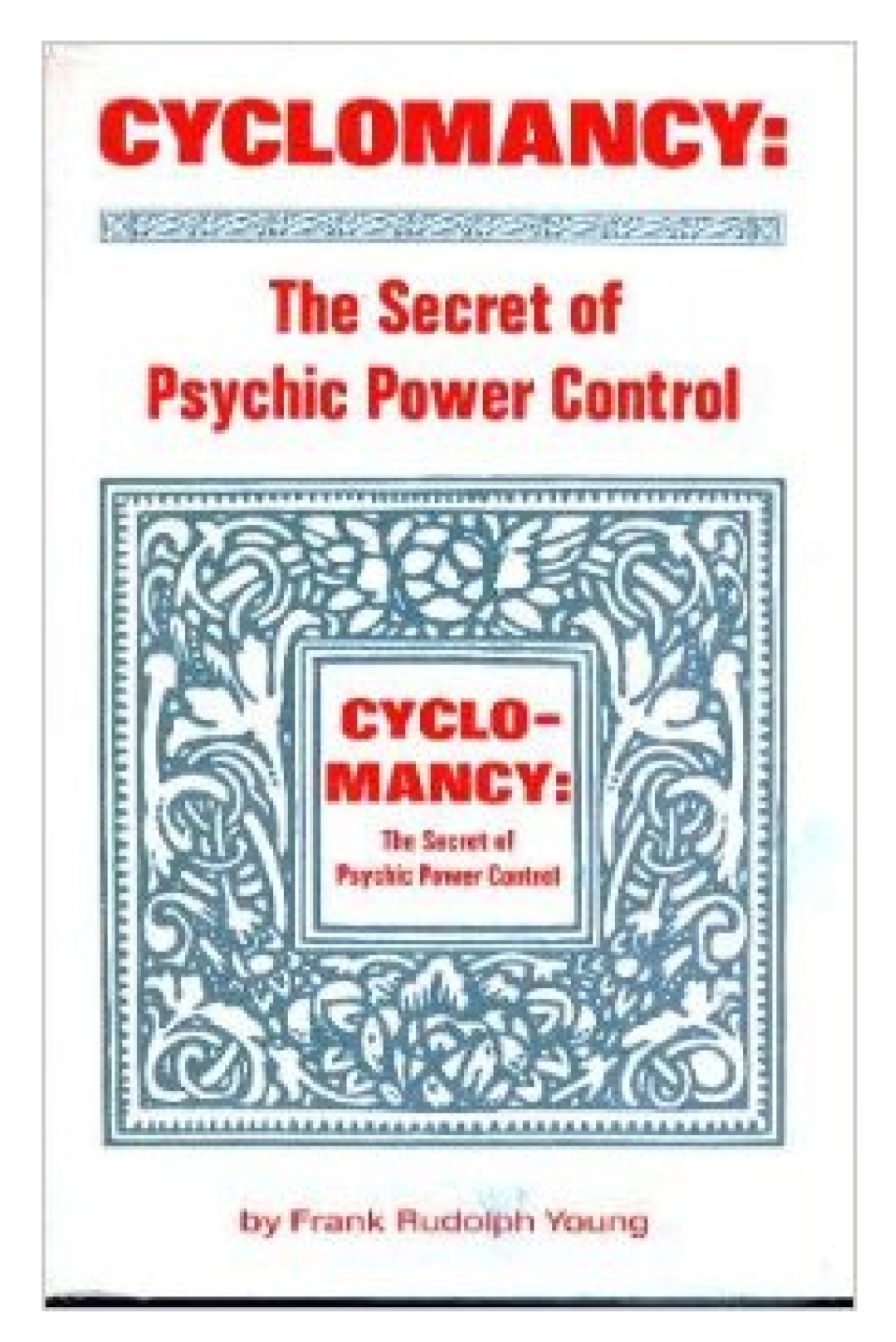 Cyclomancy: The Secret of Psychic Power Control