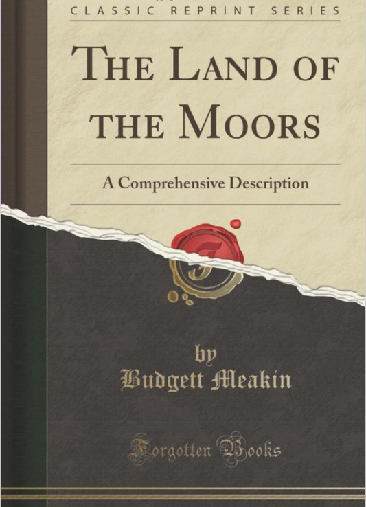 The Land Of The Moors, A Comprehensive Description