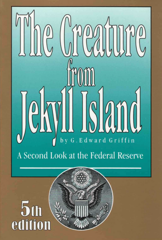 The Creature from Jekyll Island