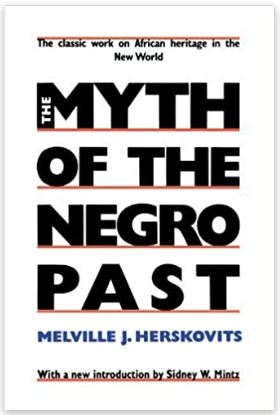 The Myth of The Negro Past